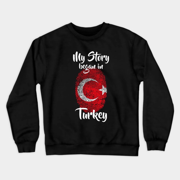Turkey Flag Fingerprint My Story DNA Turkish Crewneck Sweatshirt by Your Culture & Merch